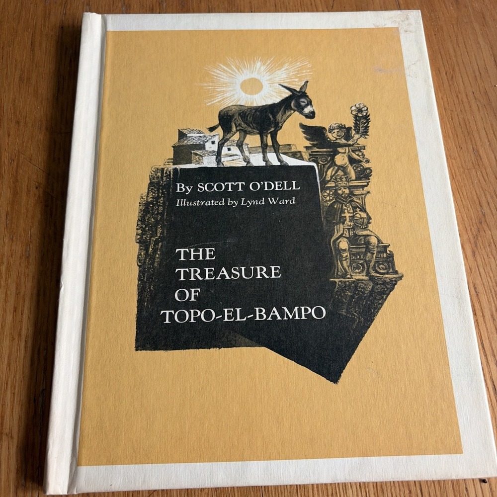 The Treasure of Topo-El-Bampo by Scott O'Dell Illustrated By Lynd Ward 1972 HC